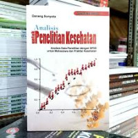 Analisis penelitian kesehatan: analisis data penelitian spss untuk mahasiswa dan praktisi kesehatan