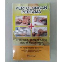 Pertolongan pertama di rumah, tempat kerja atau perjalanan