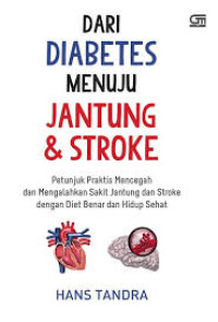 Dari Diabetes Menuju Jantung dan Stroke