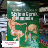 Anatomi & fisiologi sistem gerak manusia