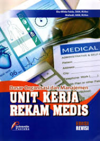 Dasar organisasi manajemen unit kerja rekam medis