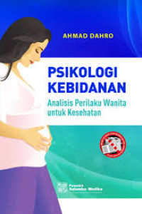 Psikologi kebidanan: analisis perilaku wanita untuk kesehatan