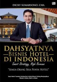 Dahsyatnya bisnis hotel di Indonesia